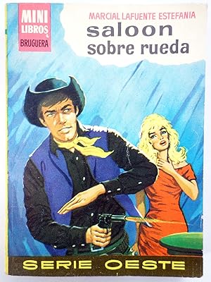 MINILIBROS BRUGUERA SERIE OESTE 95. SALOON SOBRE RUEDAS (Tex Taylor) Bruguera Bolsilibros, 1963