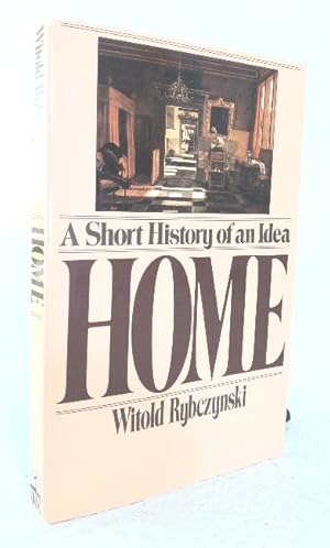 Bild des Verkufers fr Home: A Short History of an Idea zum Verkauf von Structure, Verses, Agency  Books