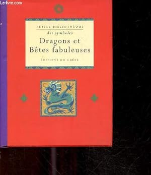 Image du vendeur pour Dragons Et Betes Fabuleuses - petite bibliotheque des symboles N4 mis en vente par Le-Livre