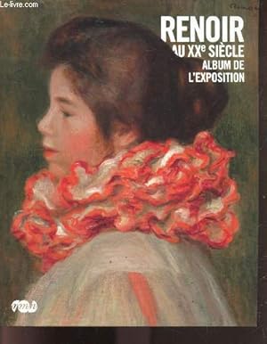 Image du vendeur pour Renoir au XXe siecle album de l'exposition mis en vente par Le-Livre