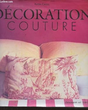 Bild des Verkufers fr Dcoration couture zum Verkauf von Le-Livre