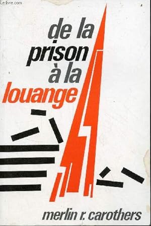 Imagen del vendedor de De la prison a la louange. a la venta por Le-Livre