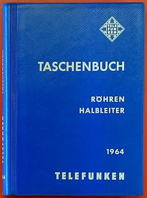 Seller image for Taschenbuch Rhren, Halbleiter 1964 Telefunken. for sale by biblion2