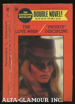 Bild des Verkufers fr THE LOVE WHIP [Spanking School] / "PRIVATE" DISCIPLINE [A Spanking Good Time] Beeline Double Novel zum Verkauf von Alta-Glamour Inc.
