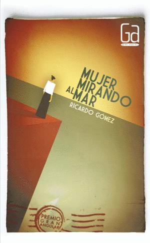 Seller image for MUJER MIRANDO AL MAR for sale by ALZOFORA LIBROS