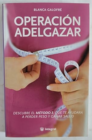 Imagen del vendedor de Operacin adelgazar a la venta por Librera Ofisierra