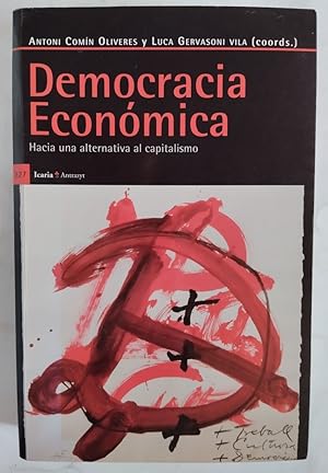 Seller image for Democracia econmica. hacia una alternativa al capitalismo for sale by Librera Ofisierra