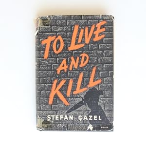 To Live and Kill