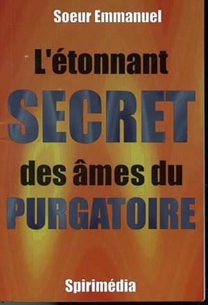 Seller image for L'tonnant secret des mes du purgatoire for sale by Librairie Le Nord