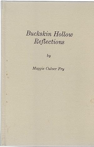 Seller image for Buckskin Hollow Reflections for sale by BASEMENT BOOKS