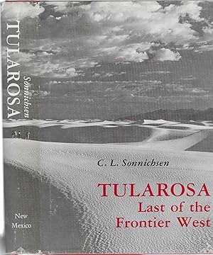 Tularosa. Last of the Frontier West [SIGNED]