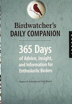 Bild des Verkufers fr Birdwatcher's Daily Companion: 365 Days of Advice, Insight, and Information for Enthusiastic Birders zum Verkauf von Mad Hatter Bookstore