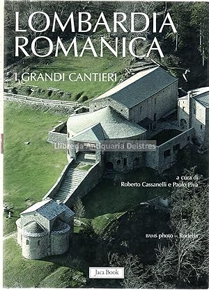 Bild des Verkufers fr Lombardia Romanica i Grandi Cantieri. zum Verkauf von Llibreria Antiquria Delstres
