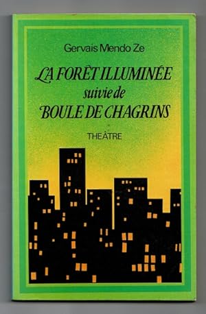 Imagen del vendedor de La fort illumine; suivie de Boule de chagrins: thtre a la venta por Rulon-Miller Books (ABAA / ILAB)