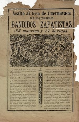 Asalto al tren de Cuernavaca por los excecrables bandidos Zapatistas 82 muertos y 17 heridos