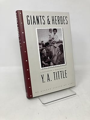 Seller image for Giants and Heroes: A Daughter's Memories of Y. A. Tittle for sale by Southampton Books