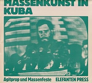 Seller image for Massenkunst in Kuba: Agitprop und Massenfeste. for sale by Homburger & Hepp