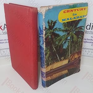 Century in Malabar - The History of Peirce Leslie & Co., Ltd, 1862-1962