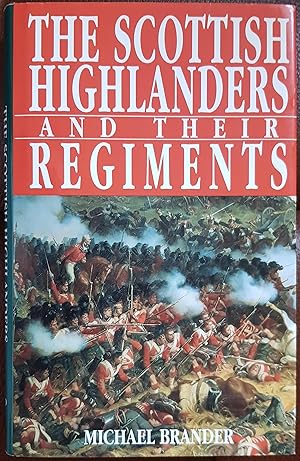 Seller image for Scottish Highlanders and Their Regiments for sale by Hanselled Books