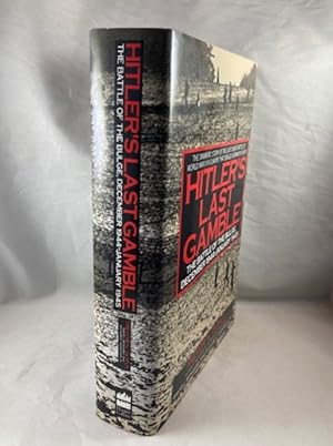 Image du vendeur pour Hitler's Last Gamble: The Battle of the Bulge, December 1944-January 1945 mis en vente par Great Expectations Rare Books