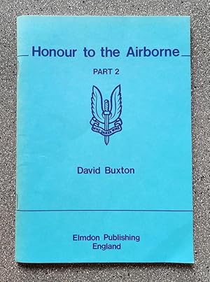 Honour to the Airborne, Part 2