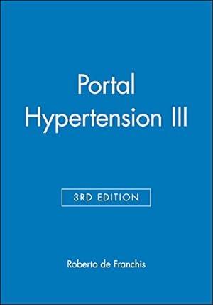 Seller image for Portal Hypertension III: Proceedings of the Third Baveno International Consensus Workshop on Definitions, Methodology, and Therapeutic Strategies for sale by WeBuyBooks