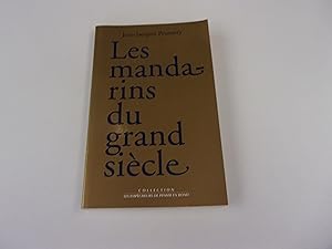 Seller image for LES MANDARINS DU GRAND SIECLE for sale by occasion de lire