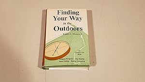 Seller image for Finding Your Way in the Outdoors: Compass Navigation, Map Reading, Route Finding, Weather Forecasting for sale by SkylarkerBooks