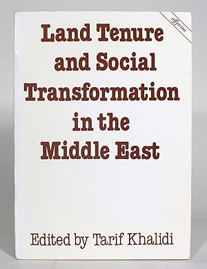 Land Tenure and Social Transformation in the Middle East: Aspects of Land Tenure and Social Chang...