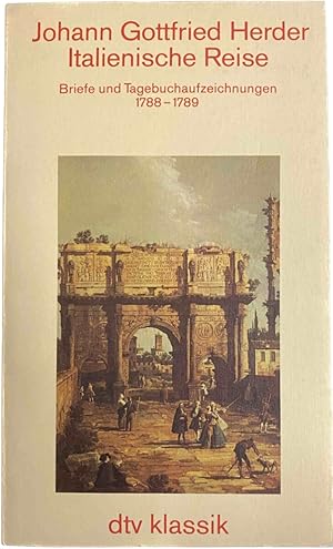 Bild des Verkufers fr Italienische Reise. Briefe und Tagebuchaufzeichnungen 1788-1789 zum Verkauf von Antiquariaat Schot