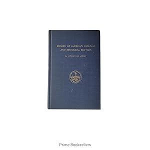 Bild des Verkufers fr Record of American Uniform and Historical Buttons zum Verkauf von Prime Booksellers