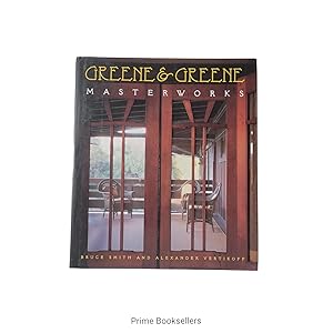 Imagen del vendedor de Greene & Greene: Masterworks a la venta por Prime Booksellers