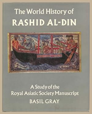 The 'World history' of Rashid al-Din: A study of the Royal Asiatic Society manuscript