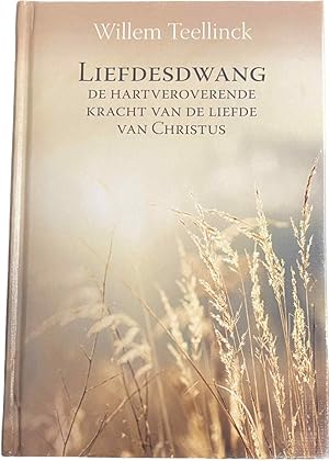 Image du vendeur pour Liefdesdwang. De hartveroverende kracht van de liefde van Christus mis en vente par Antiquariaat Schot