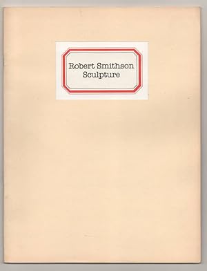 Seller image for Robert Smithson Sculpture for sale by Jeff Hirsch Books, ABAA