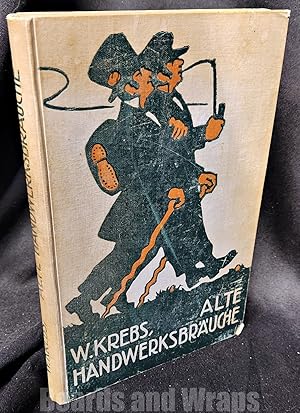 Seller image for Alte Handwerksbrauche Mit Besonderer Berucksichtigung der Schweiz for sale by Boards & Wraps