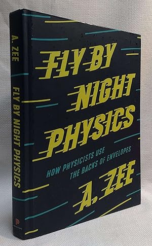 Fly by Night Physics: How Physicists Use the Backs of Envelopes