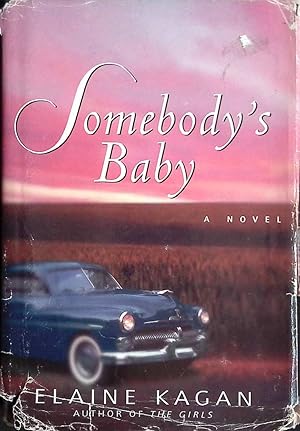 Imagen del vendedor de Somebody's Baby: A Novel a la venta por Kayleighbug Books, IOBA