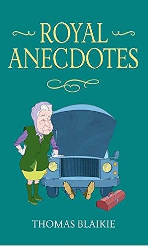 Image du vendeur pour What a Thing to Say to the Queen: A collection of royal anecdotes from the House of Windsor mis en vente par WeBuyBooks