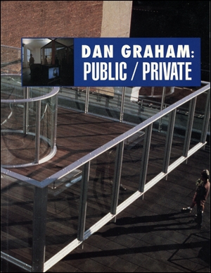 Seller image for Dan Graham : Public / Private for sale by Specific Object / David Platzker