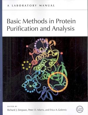 Seller image for Basic Methods in Protein Purification and Analysis for sale by GreatBookPricesUK