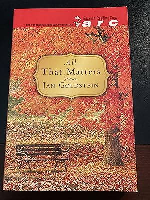 Seller image for All That Matters: A Novel, Advance Reading Copy, First Edition, New for sale by Park & Read Books