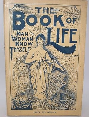 Seller image for The Book of Life, Man and Woman Know Thyself: A Home Book of Tokology, Hygiene and Education for sale by Easy Chair Books