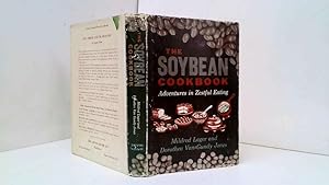 Seller image for The Soybean Cookbook Milded Larger & Dorothea Van Gundy Jones for sale by Goldstone Rare Books