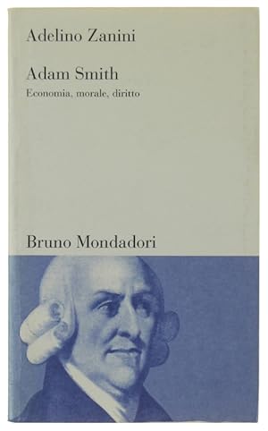 Image du vendeur pour ADAM SMITH. Economia, morale, diritto.: mis en vente par Bergoglio Libri d'Epoca