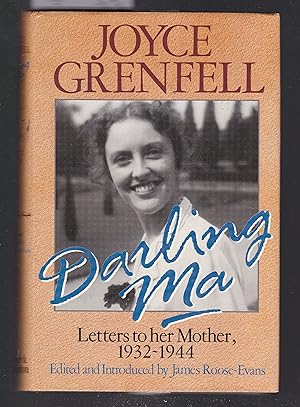 Darling Ma - Letters To Her Mother, 1932-1944