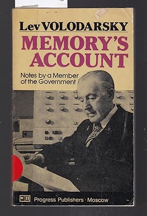 Memory's Account - Notes By a Member of the Government