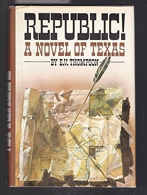 Immagine del venditore per Republic - A Novel of Texas venduto da Laura Books