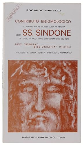 CONTRIBUTO ENIGMOLOGICO su alcune nuove ipotesi sulla veridicità della SS. SINDONE di Torino in o...