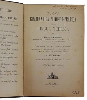 Bild des Verkufers fr NUOVA GRAMMATICA TEORICO-PRATICA DELLA LINGUA TEDESCA. Corso Secondo.: zum Verkauf von Bergoglio Libri d'Epoca